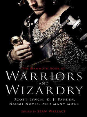 The Mammoth Book of Warriors and Wizardry - ebook